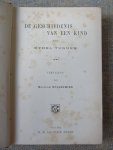 Turner, Ethel - DE GESCHIEDENIS VAN EEN KIND Vertaling van Mevrouw Willeumier