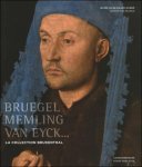 DE MAERE, Jan et SAINTE FARE GARNOT, Nicolas. - Bruegel, Memling, Van Eyck,  La collection Brukenthal