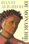 Dante, Alighieri - De Monarchie en andere politieke teksten & De Schenking van Constatijn, Vertaald, ingeleid en van aantekeningen voorzien door R.F.M. Brouwer.