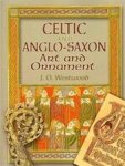 J. O. Westwood - Celtic and Anglo-Saxon Art and Ornament in Color