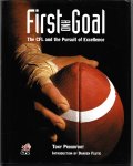 Proudfoot, Tony - First and goal -The CFL and the Pursuit of Excellence