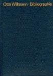 Bitterlich-Willmann, Heinrich. - Otto Willmann Bibliographie 1861-1966.