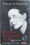 Simone de Beauvoir, Amp, Sylvie Le Bon de Beauvoir, Amp, Marianne Gossije - Een transatlantische liefde brieven aan Nelson Algren, 1947-1964