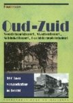 P. Fennis - Oud Zuid Vondelparkbuurt Stadionbuurt Schinkelbuurt Hoofddorppleinbuurt / 100 jaar verandering in beeld