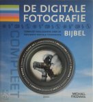 Michael Freeman (Fotografie) - De digitale fotografie bijbel