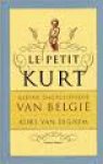 Eeghem, van Kurt - Le petit Kurt. Kleine encyclopedie van België