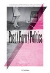 Stüttgen, Tim (red) - Postpornpolitics: Queer_feminist Perspective on the Politics of Porn Performance and Sex_work as Culture Production