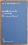 ACHTERBERG, GERRIT - SCHENKVELD, M.  & ALII. - Aantekeningen bij Achterbergs Spel van de wilde jacht.
