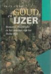 STERN, FRITZ - Goud en zilver. Bismarck, Bleichröder en het ontstaan van het Duitse Rijk