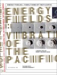 Lawrence English; Robert Takahashi Novak; Fiona Shen; Patrick Reed - Energy Fields: Vibrations Of The Pacific