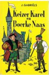 Gabriels, J. - Keizer Karel en Boerke Naas