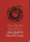 JUDD, Alan / CRANE, David - First World War Poets. JUDD, Alan / CRANE, David - First World War Poets.