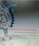 Kristin Duysters 124172 - Facetten van glas de glascollectie van het Historisch museum Arnhem