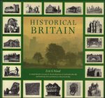 Eric Stuart Wood . Rex Nicholls - Historical Britain: A Comprehensive Account of the Development of Rural and Urban Life and Landscape from Prehistory to the Present Day