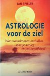 Spiller, Jan - Astrologie voor de ziel. Wat maansknopen onthullen over je aanleg en persoonlijkheid Spiller, Jan - Astrologie voor de ziel. Wat maansknopen onthullen over je aanleg en persoonlijkheid