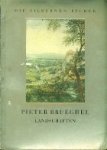 Manteuffel, Kurt Zoege von. - Pieter Brueghel Manteuffel, Kurt Zoege von. - Pieter Brueghel