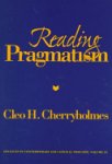 Cleo H. Cherryholmes - Reading Pragmatism