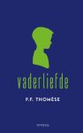 P.F. Thomése - Vaderliefde