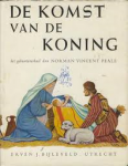 Peale, Norman Vincent - DE KOMST VAN DE KONING - het geboorteverhaal