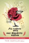ASHWORTH, Trisha & NOBILE, Amy - Als vaders doen wat moeders willen