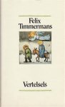 Felix Timmermans, Tonet Timmermans - Vertelsels