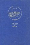Bekhof, J. - 25 jaar DE TIJD  - bij het zilveren jubileum van de cooperatieve zuivelfabriek De Tijd GA te Beemster