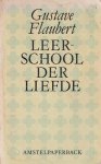 Flaubert, Gustave - Leerschool der liefde