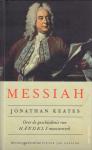 Keates, Jonathan - Messiah (Over de geschiedenis van Händels meesterwerk), 213 pag. kleine hardcover, gave staat