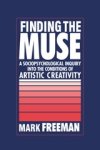MARK (COLLEGE OF THE HOLY CROSS,  Massachusetts) Freeman - Finding the Muse