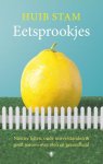 Huib Stam - Eetsprookjes nieuwe feiten, oude misverstanden en goed nieuws