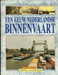 Loomeijer, Frits R. - Een Eeuw Nederlandse Binnenvaart, 100 jaar weekblad Schuttevaer, 192 pag. hardcover, gave staat