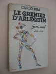 Rim, Carlo - Le grenier d'Arlequin. Journal 1916-1940