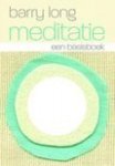 Long, Barry - Meditatie / een basisboek