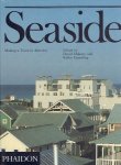 MOHNEY, David & Keller EASTERLING [Ed.] - Seaside - Making a Town in America.