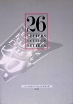 Schumacher-Gebler, Eckehart (editor) - 26 Letters = Lettern = Lettres: An annual and calendar of 26 letters of the Roman alphabet 1992