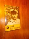 SCHILLING, TON, - Spoor, onze generaal.