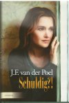 Poel, J.F. van der - Schuldig?!