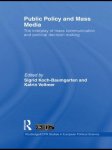 Koch-Baumgarten Sigrid - Public Policy and the Mass Media