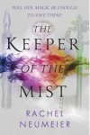 Rachel Neumeier - The Keeper Of The Mist