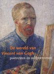 Dorn, Roland / Keyes, George S.  e.a. - De wereld van Vincent van Gogh. Portretten en zelfportretten.