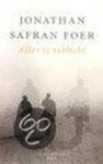 Steven de Foer, Jonathan Safran Foer - Alles Is Verlicht Pap