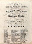 Mullen, Alfred: - Live with a playful heart, adapted for the piano forte (No. 71, national & operatic melodies)