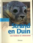 Hutter, Claus-Peter .. Vertaling en bewerking door Drs Joop de Leeuw - Strand en duin voor kinderen en volwassenen. Schelpen, plantengroei, vogels en andere dieren