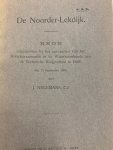 NELEMANS, J., - De Noorder-Lekdijk. Rede uitgesproken bij het aanvaarden van het Hoogleeraarsambt in de Waterbouwkunde aan de Technische Hoogeschool te Delft, den 13 september 1906.