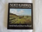 Bell, David (photographs), Brian Redhead (text) - Northumbria: A Collection and a Recollection - SIGNED BY DAVID BELL