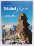 Schubert, Pit - Sicherheit und Risiko in Fels und Eis