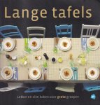 Blaauw, Jeroen e.a. - Lange tafels. Lekker en slim koken voor grote groepen