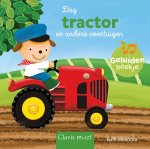 Ruth Wielockx - Geluidenboekjes - Dag tractor en andere voertuigen