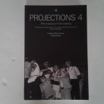 Boorman, John ; Tom Luddy; David Thomson ; Walter Donohue - Projections 4 ; Film-makers on Film-making