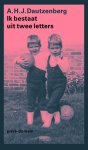 A.H.J. Dautzenberg - Ik bestaat uit twee letters